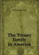 The Tousey family in America, Theodore Cuyler Rose 