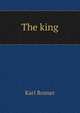 The king, Karl Rosner 