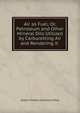Air as Fuel; Or, Petroleum and Other Mineral Oils Utilized by Carburetting Air and Rendering it ., Owen Charles Dalhousie Ross 