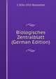 Biologisches Zentralblatt (German Edition), I 1836-1915 Rosenthal 