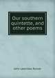 Our southern quintette, and other poems, John Leonidas Rosser 