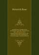 Ausfuhrliches Handbuch Der Analytischen Chemie, Von Heinrich Rose. Mit in Den Text Eingedruckten Holzschnitten: Bd. Die Lehre Von Den Qualitativen . Untersuchungen (German Edition), Heinrich Rose 