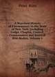 A Standard History of Freemasonry in the State of New York: Including Lodge, Chapter, Council, Commandery and Scottish Rite Bodies, Volume 1, Peter Ross 