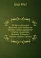 Di Alcuni Principii Razionali Della Collazione Desunti Dalla Legislazione Storico-Comparata Romana, Francese E Italiana (Italian Edition), Luigi Rossi 