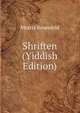 Shriften (Yiddish Edition), Morris Rosenfeld 