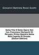 Della Vita E Delle Opere Del Cav. Francesco Morlacchi Di Perugia: Primo Maestro Nella Real Capella Di Dresda . (Italian Edition), Giovanni Battista Rossi-Scotti 