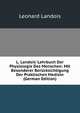L. Landois' Lehrbuch Der Physiologie Des Menschen: Mit Besonderer Ber?cksichtigung Der Praktischen Medizin (German Edition), Leonard Landois 