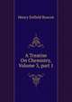A Treatise On Chemistry, Volume 3, part 1, Henry Enfield Roscoe 