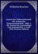 System Der Volkswirthschaft: Bd. System Der Finanzwissenschaft . 1886. 5. Bd. System Der Armenpflege Und Armenpolitik. 2. Aufl. 1894 (German Edition), Wilhelm Roscher 