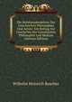 Die Hebdomadenlehren Der Griechischen Philosophen Und Aerzte: Ein Beitrag Zur Geschichte Der Griechischen Philosophie Und Medizin (German Edition), Wilhelm Heinrich Roscher 