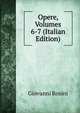 Opere, Volumes 6-7 (Italian Edition), Giovanni Rosini 