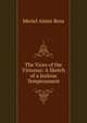 The Vices of the Virtuous: A Sketch of a Jealous Temperament, Meriel Aimie Ross 
