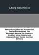 Abhandlung Uber Die Functionen Zweier Variabler Mit Vier Perioden: Welche Die Inversen Sind Der Ultra-Elliptischen Integrale Erster Klasse (German Edition), Georg Rosenhain 