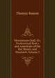 Westminster Hall: Or, Professional Relics and Anecdotes of the Bar, Bench, and Woolsack, Volume 3, Thomas Roscoe 