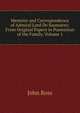 Memoirs and Correspondence of Admiral Lord De Saumarez: From Original Papers in Possession of the Family, Volume 1, John Ross 
