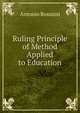Ruling Principle of Method Applied to Education, Antonio Rosmini-Serbati 