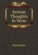 Serious Thoughts In Verse., Daniel Ross 