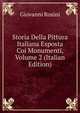 Storia Della Pittura Italiana Esposta Coi Monumenti, Volume 2 (Italian Edition), Giovanni Rosini 