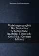 Verkehrsgeographie Der Deutschen Schutzgebiete in Afrika: I. Deutsch-Ostafrika . (German Edition), Hermann Otto Rosenhainer 
