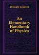 An Elementary Handbook of Physica, William Rossiter 