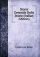 Storia Generale Delle Storie (Italian Edition), Gabriele Rosa 