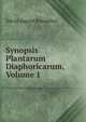 Synopsis Plantarum Diaphoricarum, Volume 1, David August Rosenthal 
