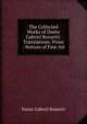 The Collected Works of Dante Gabriel Rossetti: Translations. Prose - Notices of Fine Art, Rossetti, Dante Gabriel, 1828-1882 