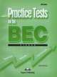 Practice Tests for the BEC Higher. With Answers. С ключами, Kate Wakeman 