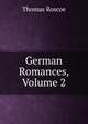 German Romances, Volume 2, Thomas Roscoe 