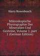 Mikroskopische Physiographie Der Mineralien Und Gesteine, Volume 1, part 1 (German Edition), Harry Rosenbusch 