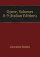 Opere, Volumes 8-9 (Italian Edition), Giovanni Rosini 