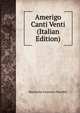 Amerigo Canti Venti (Italian Edition), Massimina Fantastici Rosellini 