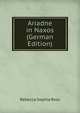 Ariadne in Naxos (German Edition), Rebecca Sophia Ross 
