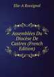 Assemblees Du Diocese De Castres (French Edition), Elie-A Rossignol 