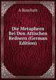 Die Metaphern Bei Den Attischen Rednern (German Edition), A Roschatt 