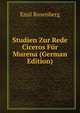 Studien Zur Rede Ciceros Fur Murena (German Edition), Emil Rosenberg 