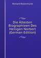 Die Altesten Biographieen Des Heiligen Norbert (German Edition), Richard Rosenmund 