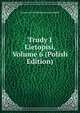 Trudy I Lietopisi, Volume 6 (Polish Edition), Imperatorskoe Obshchestvo Rossskikh 