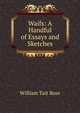 Waifs: A Handful of Essays and Sketches, William Tait Ross 