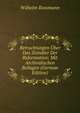 Betrachtungen Uber Das Zeitalter Der Reformation: Mit Archivalischen Beilagen (German Edition), Wilhelm Rossmann 