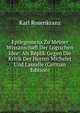 Epilegomena Zu Meiner Wissanschaft Der Logischen Idee: Als Replik Gegen Die Kritik Der Herren Michelet Und Lassalle (German Edition), Karl Rosenkranz 