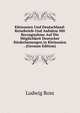 Kleinasien Und Deutschland: Reisebriefe Und Aufsatze Mit Berzugnahme Auf Die Moglichkeit Deutscher Riederlassungen in Kleinasien . (German Edition), Ludwig Ross 