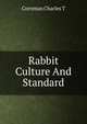 Rabbit Culture And Standard, Cornman Charles T 