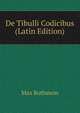 De Tibulli Codicibus (Latin Edition), Max Rothstein 