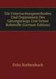 Die Untersuchungsmethoden Und Organismen Des Garungsessigs Und Seiner Rohstoffe (German Edition), Fritz Rothenbach 