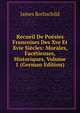 Recueil De Poesies Francoises Des Xve Et Xvie Siecles: Morales, Facetieuses, Historiques, Volume 1 (German Edition), James Rothschild 