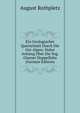 Ein Geologischer Querschnitt Durch Die Ost-Alpen: Nebst Anhang Uber Die Sog. Glarner Doppelfalte (German Edition), August Rothpletz 