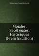 Morales, Facetieuses, Historiques (French Edition), Nathan James Edouard Rothschild 