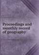 Proceedings and monthly record of geography, 