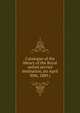 Catalogue of the library of the Royal united service institution, (to April 30th, 1889.), 